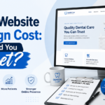 Dental Website Redesign Cost: What Should You Budget?
